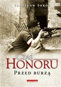 Książka : Czas Honor... - Jarosław Sokół