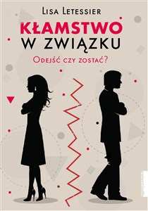 Bild von Kłamstwo w związku Odejść czy zostać?