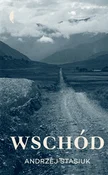 Polska książka : Wschód - Andrzej Stasiuk