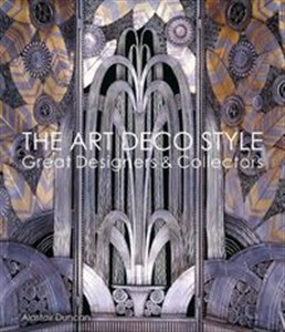 Obrazek The Art Deco Style Great Designers & Collectors