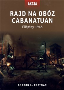 Bild von Rajd na obóz Cabanatuan Filipiny 1945