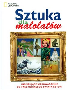 Bild von Sztuka dla małolatów Inspirujące wprowadzenie do fascynującego świata sztuki