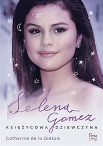 Bild von Selena Gomez Księżycowa dziewczyna