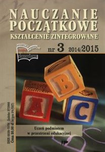 Bild von Nauczanie początkowe Kształcenie zintegrowane nr 3 2014/2015 Uczeń podmiotem w przestrzeni edukacyjnej