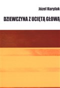 Dziewczyna... - Józef Kurylak - buch auf polnisch 