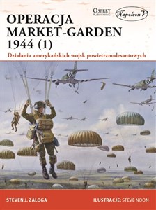 Obrazek Operacja Market-Garden 1944 (1) Działania amerykańskich wojsk powietrznodesantowych