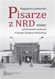 Bild von Pisarze z NRD wobec przełomowych wydarzeń w Europie Środkowo-Wschodniej