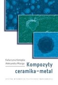 Kompozyty ... - Katarzyna Konopka, Aleksandra Miazga -  Polnische Buchandlung 