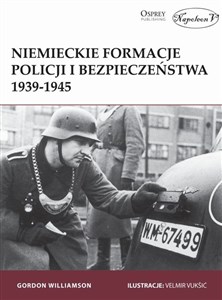 Obrazek Niemieckie formacje policji i bezpieczeństwa 1939-1945