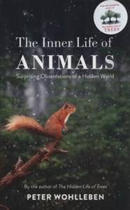 Bild von The Inner Life of Animals Surprising Observations of a Hidden World