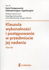 Bild von Klauzula wykonalności i postępowanie w przedmiocie jej nadania Postępowanie zabezpieczające i egzekucyjne Tom 4