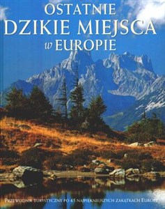 Obrazek Ostatnie dzikie miejsca w Europie