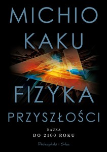 Bild von Fizyka przyszłości Nauka do 2100 roku