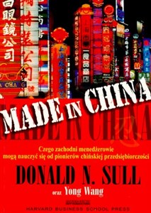 Bild von Made in China Czego zachodni menedżerowie mogą nauczyć się od pionierów chińskiej przedsiębiorczości