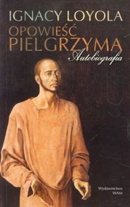 Obrazek Opowieść Pielgrzyma Autobiografia