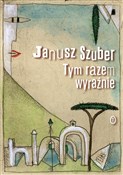 Tym razem ... - Janusz Szuber - Ksiegarnia w niemczech
