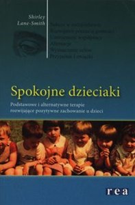 Bild von Spokojne dzieciaki Podstawowe i alternatywne terapie rozwijające pozytywne zachowanie u dzieci