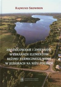 Bild von Zróżnicowanie i zmienność wybranych elementów reżimu termicznego wody w jeziorach na niżu polskim