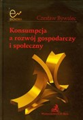 Konsumpcja... - Czesław Bywalec -  Książka z wysyłką do Niemiec 
