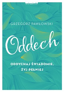 Bild von Oddech Oddychaj świadomie, żyj pełniej