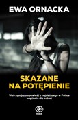 Skazane na... - Ewa Ornacka -  polnische Bücher