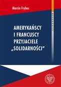 Polska książka : Amerykańsc... - Marcin Frybes