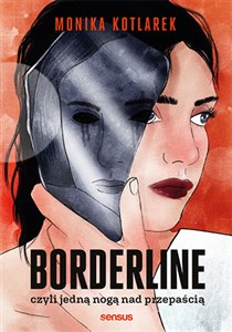 Bild von Borderline czyli jedną nogą nad przepaścią