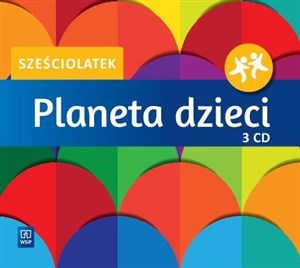 Obrazek Planeta dzieci Sześciolatek.Kpl. 3 płyt CD WSIP