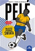 Pelé. Najl... - Matt Oldfield, Tom Oldfield - buch auf polnisch 