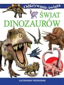 Bild von Świat dinozaurów Ilustrowany przewodnik