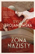 Książka : Żona nazis... - Sylwia Trojanowska