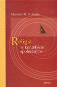Religia w ... - Meredith B. McGuire -  polnische Bücher