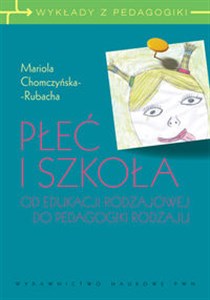 Bild von Płeć i szkoła Od edukacji rodzajowej do pedagogiki rodzaju.