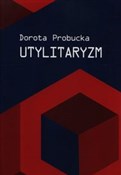 Polnische buch : Utylitaryz... - Dorota Probucka