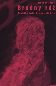 Obrazek Brudny róż Zapiski z życia, którego nie było
