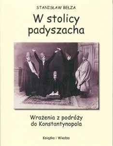 Obrazek W stolicy padyszacha