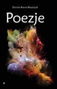 Poezje - Dorota Baran-Błaszczyk -  fremdsprachige bücher polnisch 
