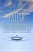 Potęga pod... - Joseph Murphy -  polnische Bücher