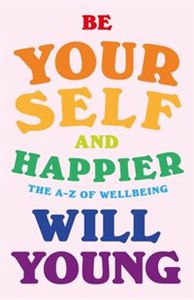 Bild von Be Yourself and Happier