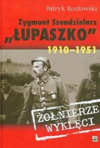 Obrazek Zygmunt Szendzielarz Łupaszko 1910-1951