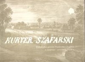 Bild von Kuryer Szafarski Wakacyjna gazeta Fryderyka Chopina z sierpnia - września 1824r.