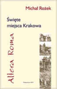 Obrazek Święte miejsca Krakowa Altera Roma