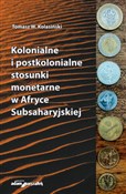 Książka : Kolonialne... - Tomasz W. Kolasiński