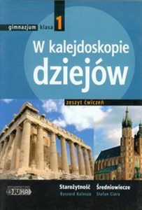 Obrazek W kalejdoskopie dziejów 1 Historia Zeszyt ćwiczeń gimnazjum. Starożytność. Średniowiecze