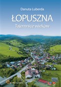Polska książka : Łopuszna. ... - Danuta Luberda