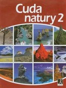 Książka : Cuda natur... - Paweł Słowiak, Witold Warcholik, Mirosław Wójtowicz