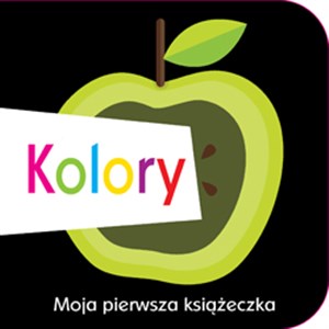 Bild von Moja pierwsza książeczka Kolory