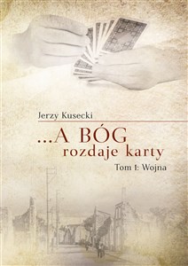 Bild von ... A Bóg rozdaje karty Tom 1 Wojna