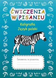 Bild von Ćwiczenia w pisaniu Kaligrafia Język polski (z zebrą)