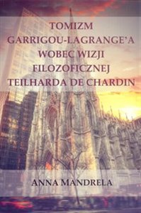 Bild von Tomizm Garrigou Lagrange'a wobec wizji filozoficznej Teilharda de Chardin